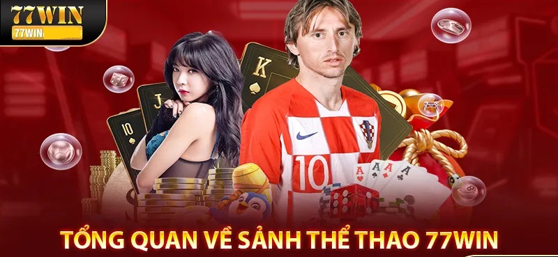 Thông tin về sảnh thể thao 77WIN người chơi cần biết